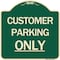 Signmission Customer Parking Only Heavy-Gauge Aluminum Architectural Sign, 18" x 18", G-1818-24211 A-DES-G-1818-24211 - alternate 1